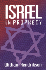 *Israel in Prophecy *Israel in Prophecy