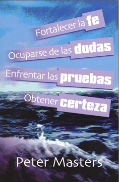 [Spanish] Faith, Doubts, Trials, Assurance