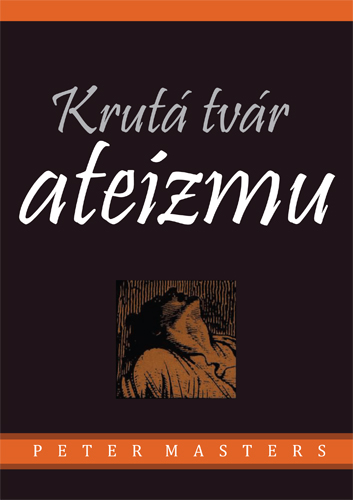 [Slovak] The Cruelties of Atheism