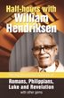 Half Hours with William Hendriksen