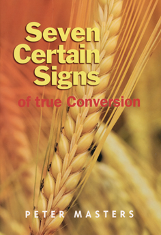 Seven Certain Signs of True Conversion