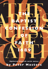 The Baptist Confession of Faith 1689