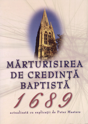 [Romanian] The Baptist Confession of Faith, 1689