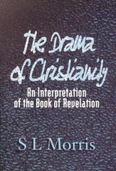 *The Drama of Christianity *The Drama of Christianity