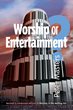 Worship or Entertainment?