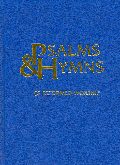 Psalms & Hymns of Reformed Worship